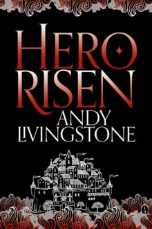 Andy Livingstone - Hero Risen : 3 - Paperback