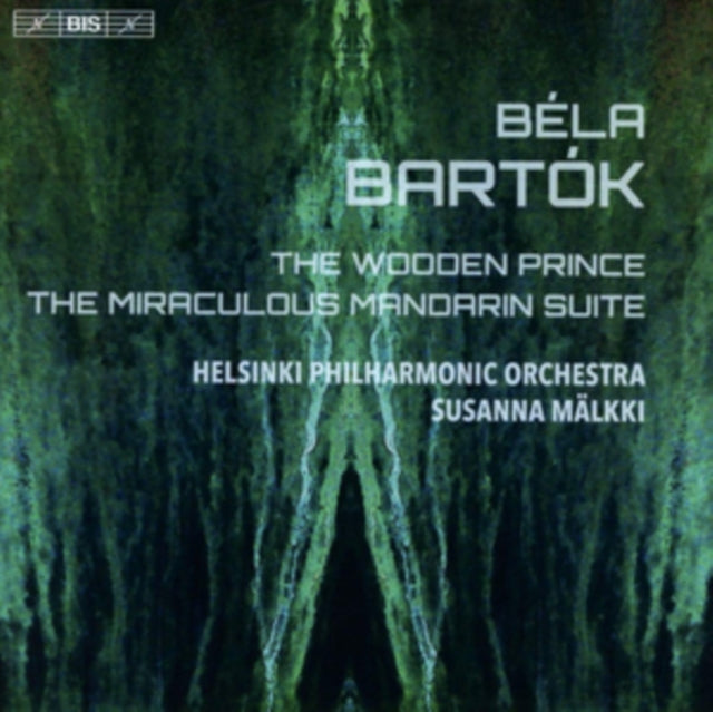 Bela Bartok - Béla Bartók: The Wooden Prince/The Miraculous Mandar