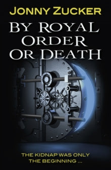 Jonny Zucker - By Royal Order or Death - Paperback