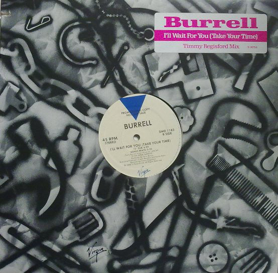 Burrell - I'll Wait For You (Take Your Time) - Used Vinyl Rec