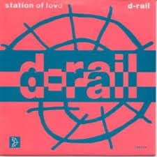 D-Rail - Station Of Love - Used Vinyl Record 7"