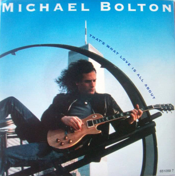 Michael Bolton - That's What Love Is All About - Used Vinyl Record 7"