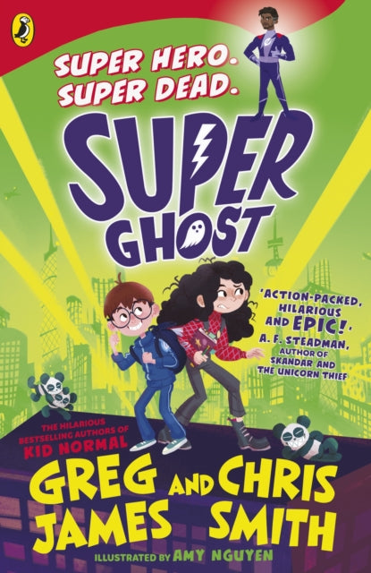 Greg James - Super Ghost : From the hilarious bestselling authors of K