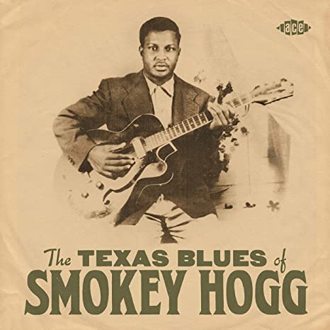 SMOKEY HOGG - TEXAS BLUES OF - CD