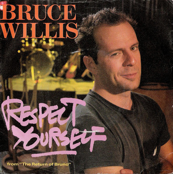 Bruce Willis - Respect Yourself - Used Vinyl Record 7"