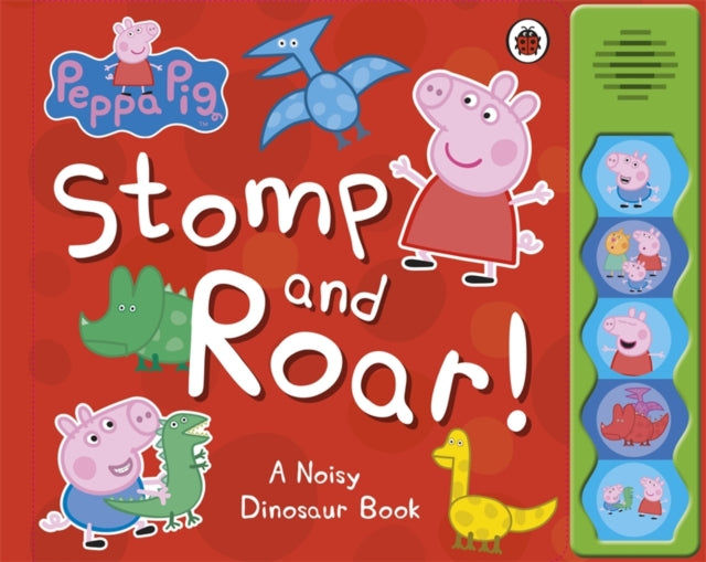 Peppa Pig - : Stomp and Roar! - Board book