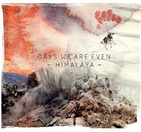 Days We Are Even - Himalaya - CD