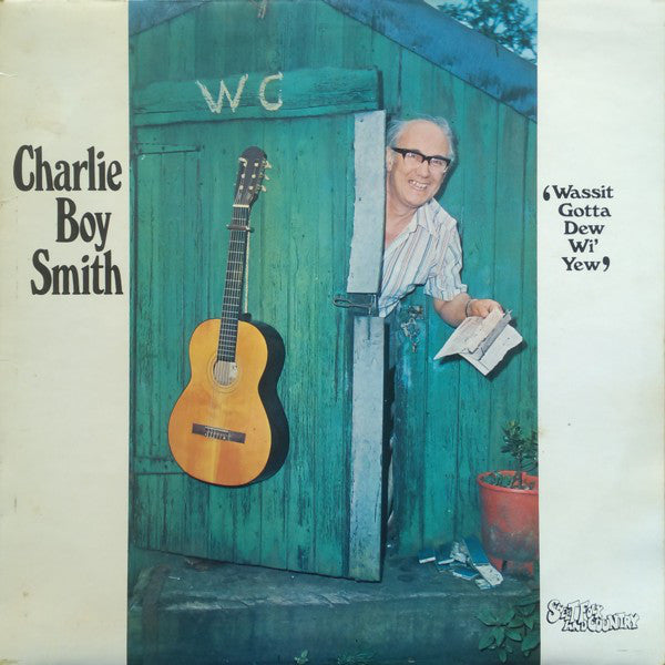 Charlie Boy Smith - Wassit Gotta Dew Wi' Yew - Used Vinyl Record
