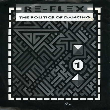 Re-Flex - Politics Of Dancing - Used Vinyl Record 7"