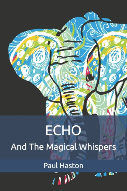Haston - Echo and the Magical Whispers - New paperback or softback