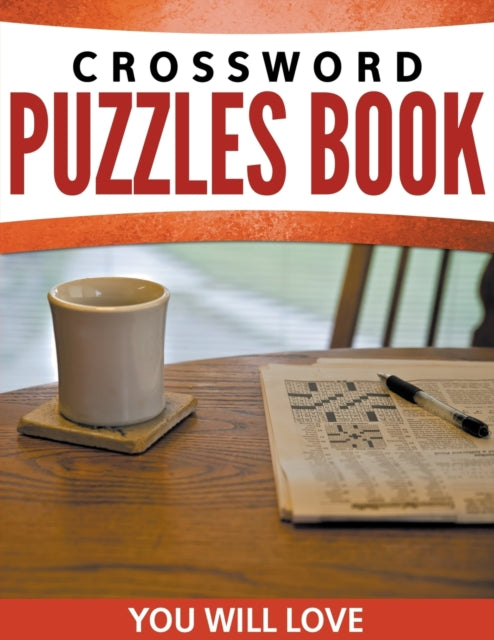 Publishing LLC - Crossword Puzzles Book You Will Loves - New paperback