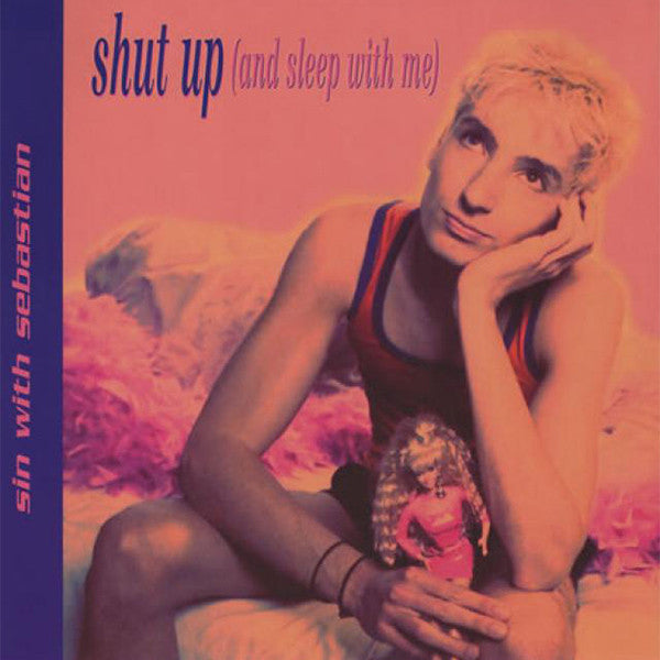 Sin With Sebastian - Shut Up (And Sleep With Me) - Used Vinyl Record