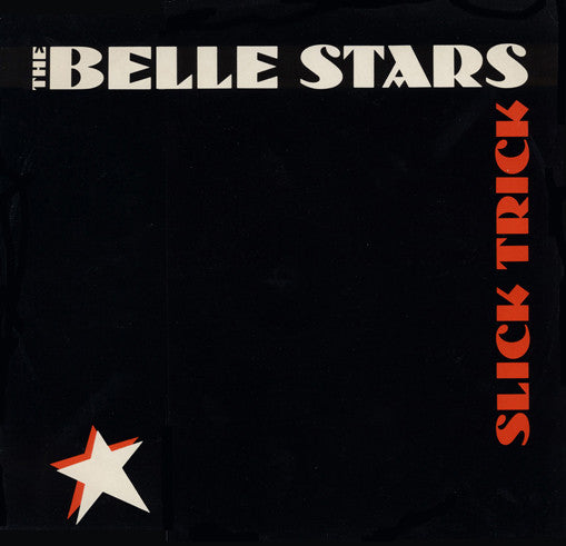 Belle Stars - Slick Trick - Used Vinyl Record 12"