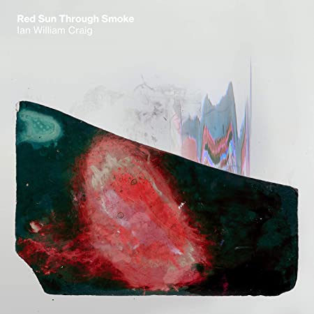 IAN WILLIAM CRAIG - RED SUN THROUGH SMOKE - Vinyl Record 12" RECORD