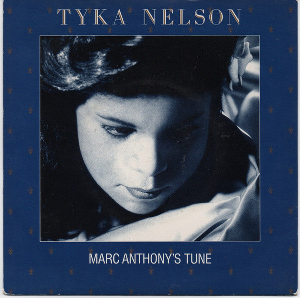 Tyka Nelson - Marc Anthony's Tune - Vinyl Record 7"