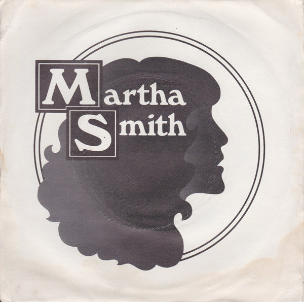 Martha Smith - Open Up Your Heart - Used Vinyl Record 7"