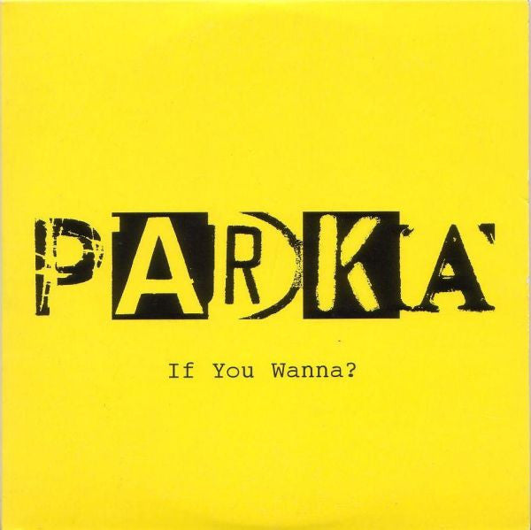 Parka - If You Wanna? - Used CD