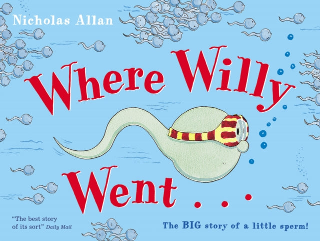 Nicholas Allan - Where Willy Went - Paperback