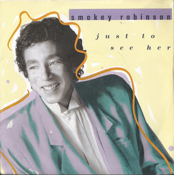 Smokey Robinson - Just To See Her - Used Vinyl Record 7"