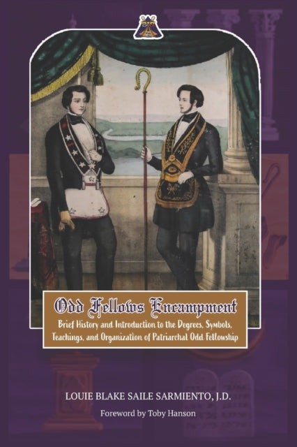 Hanson - Odd Fellows Encampment Brief History and Introduction to the