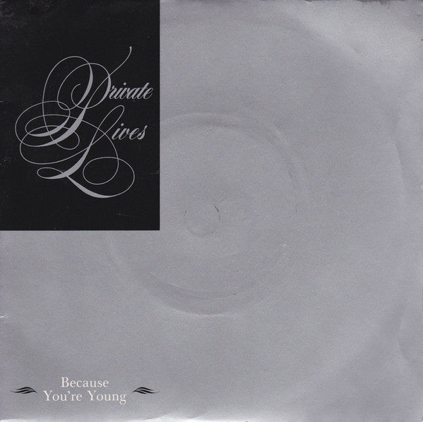 Private Lives - Because You're Young - Used Vinyl Record 7"