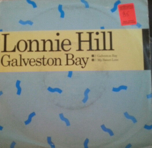 Lonnie Hill - Galveston Bay - Used Vinyl Record 7"