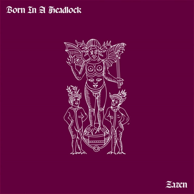 Born In A Headlock - Zazen - Vinyl Record