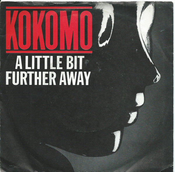 Kokomo - A Little Bit Further Away - Used Vinyl Record 7"