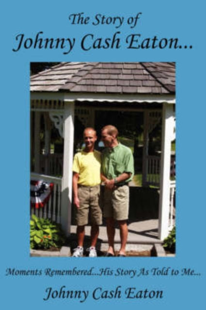 Eaton - Story of ... Moments Remembered...His Story As Told to Me...