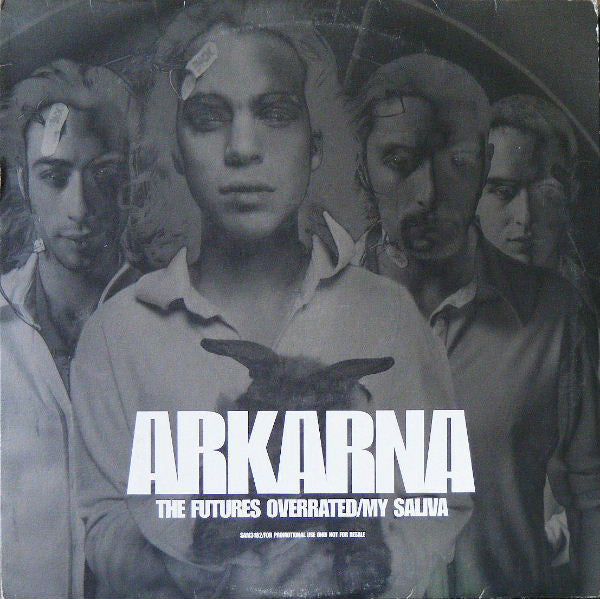 Arkarna - Futures Overrated / My Saliva - Used Vinyl Record