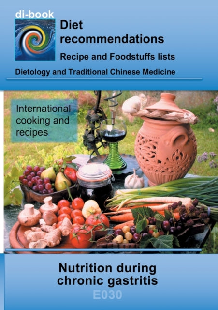 Miligui - Nutrition during chronic gastritis E030 DIETETICS - Gastroin