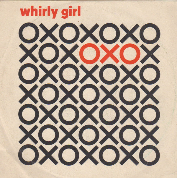 OXO - Whirly Girl - Used Vinyl Record 7"