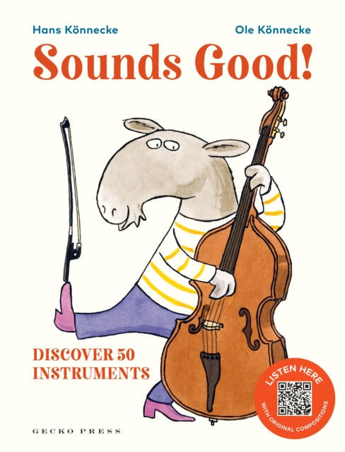 Hans Konnecke - Sounds Good! : Discover 50 Instruments - Hardback