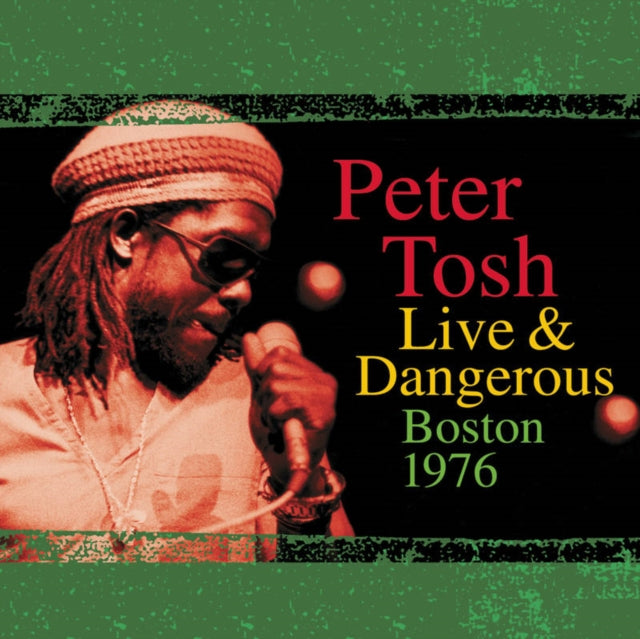 PETER TOSH - LIVE & DANGEROUS BOSTON 1976 - Vinyl Record2