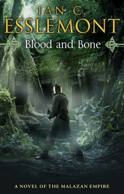 Ian Cameron Esslemon - Blood and Bone : A Novel of the Malazan Empire
