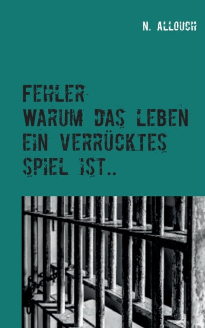 Allouch - Fehler:Warum das Leben ein verr?cktes Spiel ist - New paperb