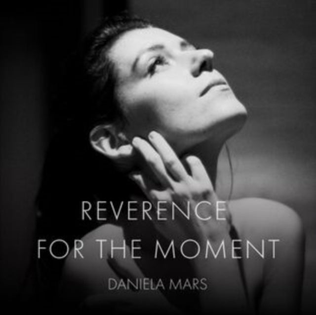 Daniela Mars - Reverence for the Moment - CD