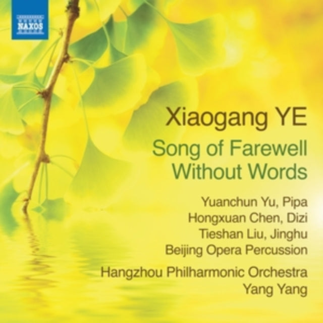 HANGZHOU PHIL ORCH/Y - XIAOGANG YE - SONG OF FAREWELL - CD