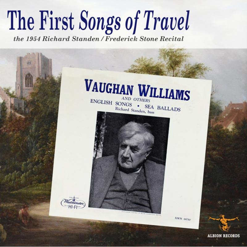 First Songs of Travel - the 1954 Richard Standen / Frederick Stone Recit