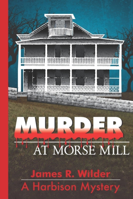 Wilder - Murder at Morse Mill - New paperback or softback