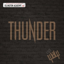 Thunder - Live At Islington Academy - CD