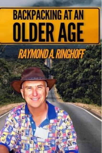 Ringhoff - Backpacking at an Older Age - New paperback or softback