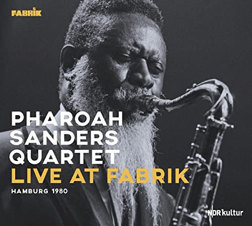 Pharoah Sanders Quartet - Live At Fabrik Hamburg 1980 CD (PREORDER FOR R