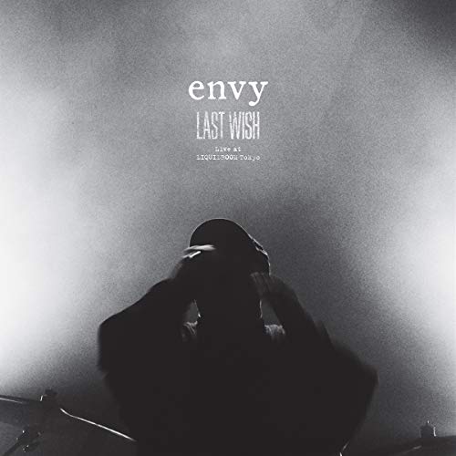 ENVY - LAST WISH – LIVE AT LIQUIDROOM TOKYO - CD