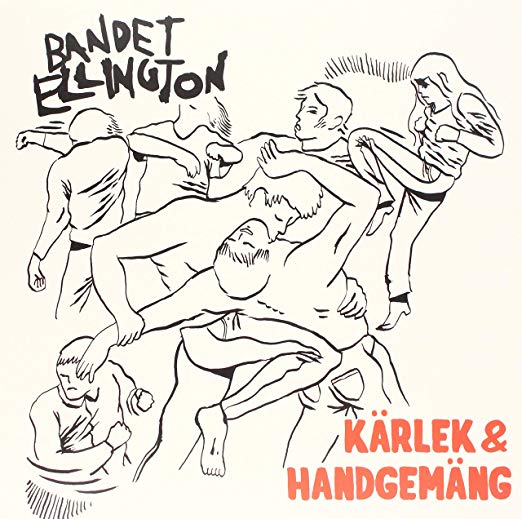 Bandet Ellington - Kärlek & Handgemäng - Vinyl Record