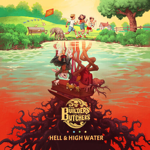 BUILDERS & THE BUTCH - HELL & HIGH WATER - Vinyl Record