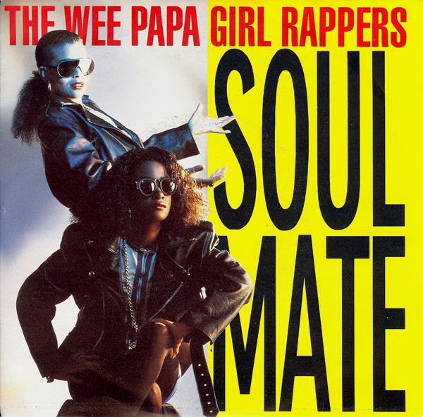 Wee Papa Girl Rapper - Soulmate - Used Vinyl Record 7"