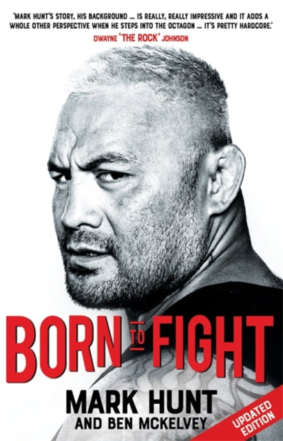 Mark Hunt - Born To Fight - Paperback