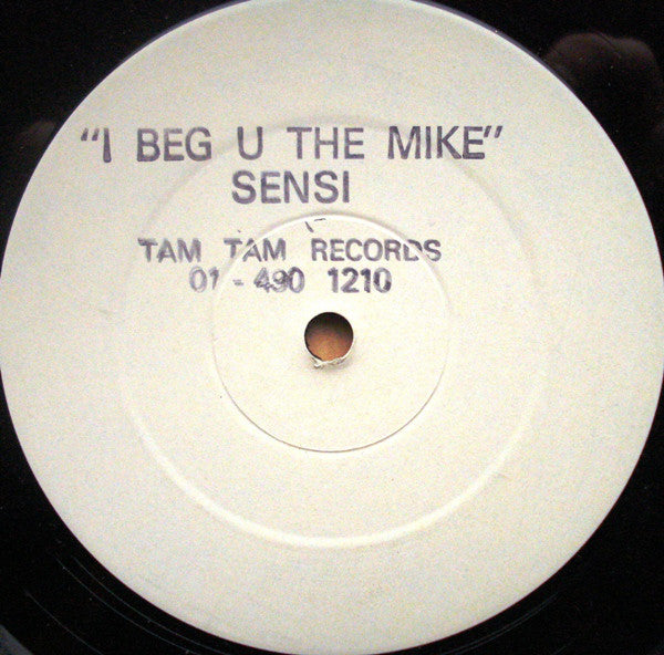 Sensi - I Beg U The Mike - Used Vinyl Record 12"