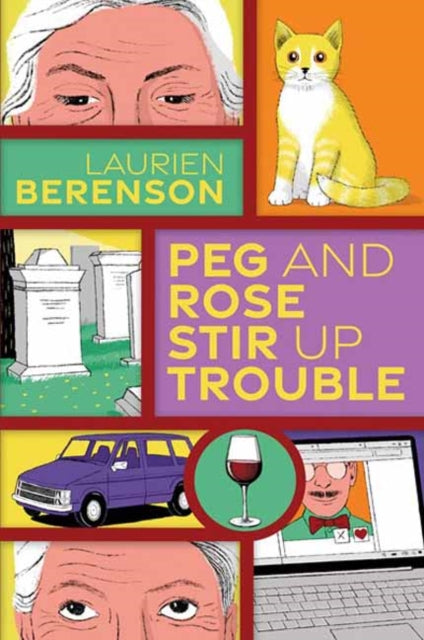 Laurien Berenson - Peg and Rose Stir Up Trouble - Hardback